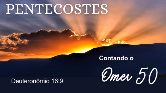 Contando o Omer – Dia 50