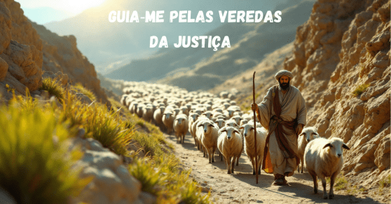 Andando nos Caminhos da Justiça