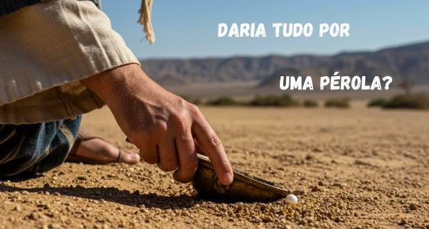 Tudo por uma pérola?