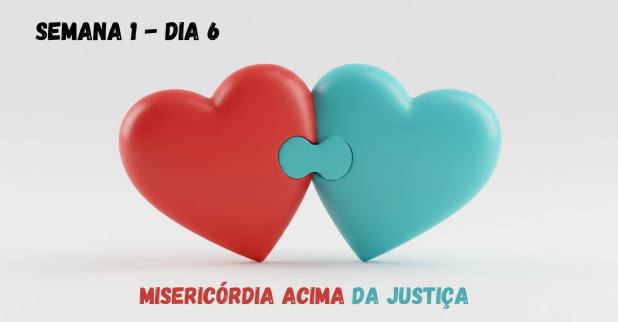 Misericórdia Acima da Justiça