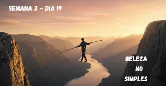 🗓️ Dia 19 – Beleza no Simples