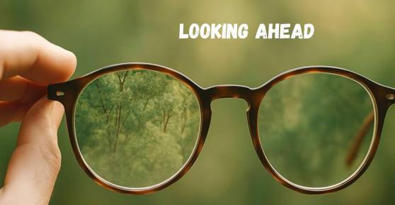 Looking Ahead