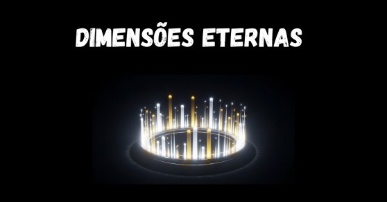 Dimensões Eternas